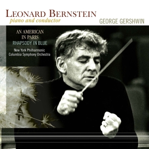 George Gershwin & Leonard Bernstein & Ne - An American In Paris/Rhapsody In Blue i gruppen VI TIPSAR / Fredagsreleaser / Fredag den 2:e Februari 2024 hos Bengans Skivbutik AB (5512662)