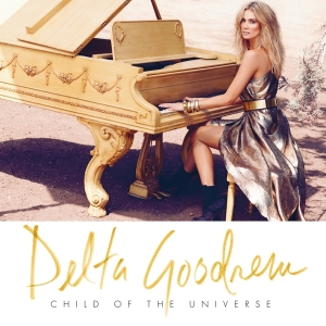 Delta Goodrem - Child Of The Universe i gruppen VI TIPSAR / Fredagsreleaser / Fredag den 26:e Jan 24 hos Bengans Skivbutik AB (5512692)