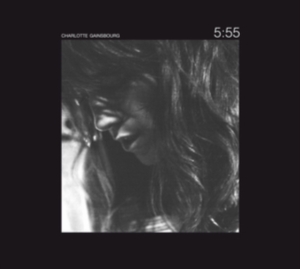 Charlotte Gainsbourg - 5:55 (2Lp) i gruppen VI TIPSAR / Bengans Personal Tipsar / Franska Favoriter hos Bengans Skivbutik AB (5512909)