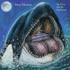 Hackett Steve - The Circus And The Nightwhale i gruppen VI TIPSAR / Julklappstips CD hos Bengans Skivbutik AB (5513213)