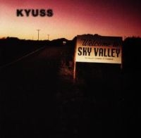 KYUSS - SKY VALLEY i gruppen ÖVRIGT / -Start CD1 hos Bengans Skivbutik AB (551358)