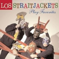 Los Straitjackets - Play Favorites i gruppen CD / Pop-Rock hos Bengans Skivbutik AB (5513585)