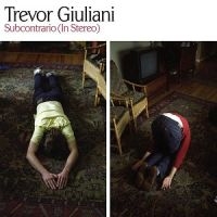 Giuliani Trevor - Subcontrario (In Stereo) i gruppen CD / Pop-Rock hos Bengans Skivbutik AB (5513703)