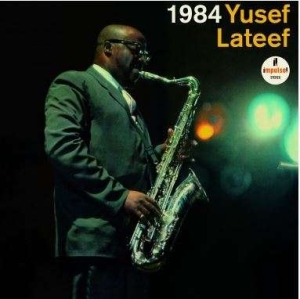 Yusef Lateef - 1984 i gruppen VI TIPSAR / Fredagsreleaser / Fredag den 19e Jan 24 hos Bengans Skivbutik AB (5513812)