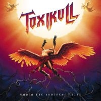 Toxikull - Under The Southern Light i gruppen VI TIPSAR / Julklappstips CD hos Bengans Skivbutik AB (5513850)