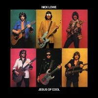 Lowe Nick - Jesus Of Cool (Reissue) i gruppen VI TIPSAR / Julklappstips CD hos Bengans Skivbutik AB (5513860)