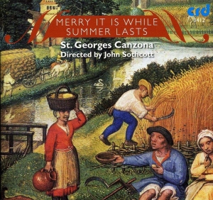 St.George's Canzona John Sothcott - Merry It Is While Summer Lasts: An i gruppen MUSIK / CD-R / Klassiskt hos Bengans Skivbutik AB (5514167)
