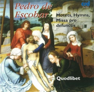 Pedro De Escobar - Masses & Motets i gruppen MUSIK / CD-R / Klassiskt hos Bengans Skivbutik AB (5514219)