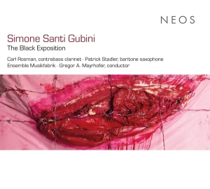 Ensemble Musikfabrik & Carl Rosman - Simone Santi Gubini: The Black Exposition i gruppen CD / Klassiskt hos Bengans Skivbutik AB (5514664)