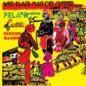 Kuti Fela - Why Black Men They Suffer (Transpar i gruppen VI TIPSAR / Fredagsreleaser / Fredag den 26:e Jan 24 hos Bengans Skivbutik AB (5514736)