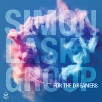 Lasky Simon Group - For The Dreamers i gruppen ÖVRIGT / Kommande produkter - 10 procent hos Bengans Skivbutik AB (5514831)