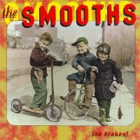 Smooths - No Brakes i gruppen CD / Pop-Rock hos Bengans Skivbutik AB (5514858)