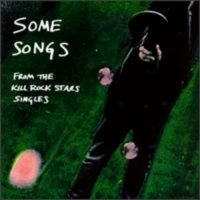 Various Artists - Some Songs From The Kill Rock Stars i gruppen Pop-Rock hos Bengans Skivbutik AB (5514942)