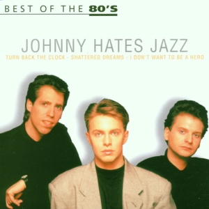 Johnny Hates Jazz - Best Of The 80'S i gruppen VI TIPSAR / Julklappstips CD hos Bengans Skivbutik AB (5514972)