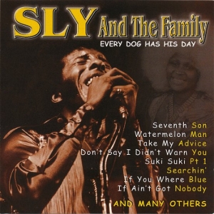 Sly & The Family Stone - Every Dog Has His Day i gruppen ÖVRIGT / 10399 hos Bengans Skivbutik AB (5515047)