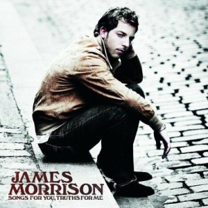 James Morrison - Songs For You, Truths For Me i gruppen VI TIPSAR / Julklappstips CD hos Bengans Skivbutik AB (5515056)