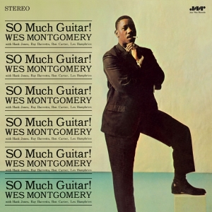 Wes Montgomery - So Much Guitar! i gruppen VI TIPSAR / Fredagsreleaser / Fredag Den 23:e Februari 2024 hos Bengans Skivbutik AB (5515103)