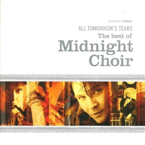 Midnight Choir - All Tomorrows Tears - The Best Of i gruppen VI TIPSAR / CD Tag 4 betala för 3 hos Bengans Skivbutik AB (5515184)