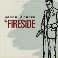 Fireside - Uomini D'onore (Ltd Ed Splatter Cam i gruppen VI TIPSAR / Fredagsreleaser / Fredag Den 9:e Februari 2024 hos Bengans Skivbutik AB (5515380)