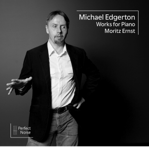 Moritz Ernst - Michael Edgerton Works For Piano i gruppen ÖVRIGT / Kommande produkter - 10 procent hos Bengans Skivbutik AB (5515442)