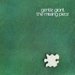 Gentle Giant - The Missing Piece i gruppen CD / Pop-Rock hos Bengans Skivbutik AB (5515687)