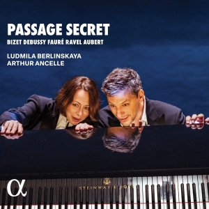 Arthur Ancelle Ludmila Berlinskaya - Passage Secret i gruppen VI TIPSAR / Julklappstips CD hos Bengans Skivbutik AB (5515710)