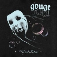 Gouge Away - Deep Sage i gruppen VI TIPSAR / Fredagsreleaser / Fredag Den 15:e Mars 2024 hos Bengans Skivbutik AB (5515804)