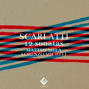 Matteo Mela & Lorenzo Micheli - Domenico Scarlatti: 12 Sonatas i gruppen VI TIPSAR / Fredagsreleaser / Fredag Den 9:e Februari 2024 hos Bengans Skivbutik AB (5515915)