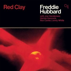 Freddie Hubbard - Red Clay i gruppen VI TIPSAR / Fredagsreleaser / Fredag Den 23:e Februari 2024 hos Bengans Skivbutik AB (5515919)