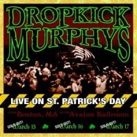 Dropkick Murphys - Live On St. Patrick's Day i gruppen CD / Pop-Rock hos Bengans Skivbutik AB (551599)