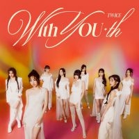 Twice - With You-Th ( Forever Ver.) i gruppen VI TIPSAR / Fredagsreleaser / Fredag Den 23:e Februari 2024 hos Bengans Skivbutik AB (5516455)