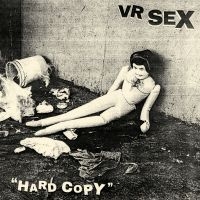 Vr Sex - Hard Copy i gruppen ÖVRIGT / Kommande produkter - 10 procent hos Bengans Skivbutik AB (5516586)