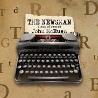 Mceuen John - The Newsman: A Man Of Record i gruppen VI TIPSAR / Julklappstips CD hos Bengans Skivbutik AB (5516706)