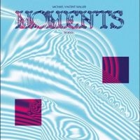 Waller Michael Vincent - Moments Remixes i gruppen ÖVRIGT / Kommande produkter - 10 procent hos Bengans Skivbutik AB (5516734)