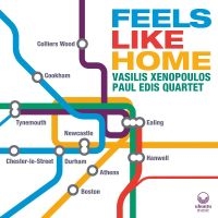 Vasilis Xenopoulos & Paul Edis - Feels Like Home i gruppen ÖVRIGT / Kommande produkter - 10 procent hos Bengans Skivbutik AB (5516769)