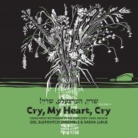 Slepovitch Zisl & Sasha Lurje - Cry, My Heart, Cry - Songs From Tes i gruppen VINYL / Pop-Rock hos Bengans Skivbutik AB (5516974)