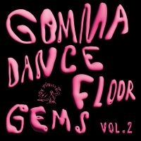 Various Artists - Gomma Dancefloor Gems Vol. 2 i gruppen ÖVRIGT / Kommande produkter - 10 procent hos Bengans Skivbutik AB (5517068)