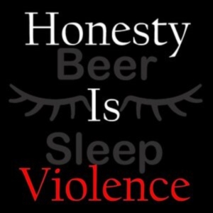 Beer Sleep - Honesty Is Violence i gruppen ÖVRIGT / Övrigt / aub hos Bengans Skivbutik AB (5517126)