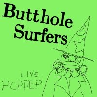 Butthole Surfers - Live Pcppep (Black Vinyl) i gruppen ÖVRIGT / Kommande produkter - 10 procent hos Bengans Skivbutik AB (5517180)