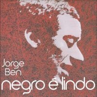 Jorge Ben - Negro È Lindo i gruppen VINYL / Pop-Rock hos Bengans Skivbutik AB (5517218)