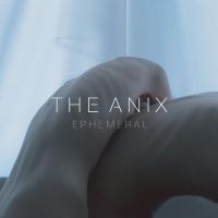 The Anix - Ephemeral i gruppen VI TIPSAR / Fredagsreleaser / Fredag Den 1:a Mars 2024 hos Bengans Skivbutik AB (5517224)