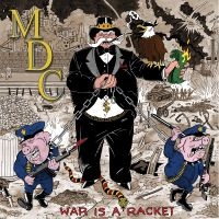 Mdc - War Is A Racket i gruppen VI TIPSAR / Fredagsreleaser / Fredag Den 1:a Mars 2024 hos Bengans Skivbutik AB (5517270)