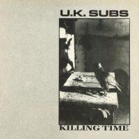 Uk Subs - Killing Time i gruppen VI TIPSAR / Fredagsreleaser / Fredag Den 1:a Mars 2024 hos Bengans Skivbutik AB (5517399)