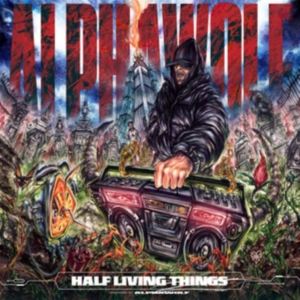 Alpha Wolf - Half Living Things i gruppen ÖVRIGT / Övrigt / aub hos Bengans Skivbutik AB (5517454)