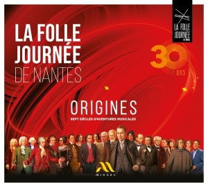 V/A - La Folle Journée De Nantes: Origines (30 Ans, Sept Siècles D'aventures Musicales) i gruppen VI TIPSAR / Fredagsreleaser / Fredag Den 9:e Februari 2024 hos Bengans Skivbutik AB (5517677)