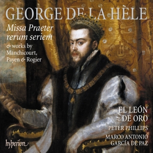 La Hèle George De - Missa Praeter Rerum Seriem & Works i gruppen VI TIPSAR / Startsida - CD Nyheter & Kommande hos Bengans Skivbutik AB (5517690)