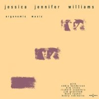 Williams Jessica - Orgonomic Music i gruppen ÖVRIGT / Kommande produkter - 10 procent hos Bengans Skivbutik AB (5517696)