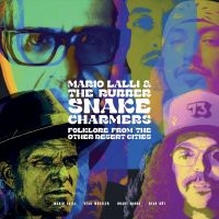 Lalli Mario & The Rubber Snake Char - Folklore From Other Desert Cities ( i gruppen VI TIPSAR / Julklappstips Vinyl hos Bengans Skivbutik AB (5517722)