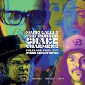 Lalli Mario & The Rubber Snake Cha - Folklore From Other Desert Cities i gruppen ÖVRIGT / Kommande produkter - 10 procent hos Bengans Skivbutik AB (5517723)