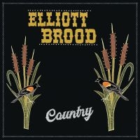 Brood Elliott - Country i gruppen VI TIPSAR / Julklappstips Vinyl hos Bengans Skivbutik AB (5517748)